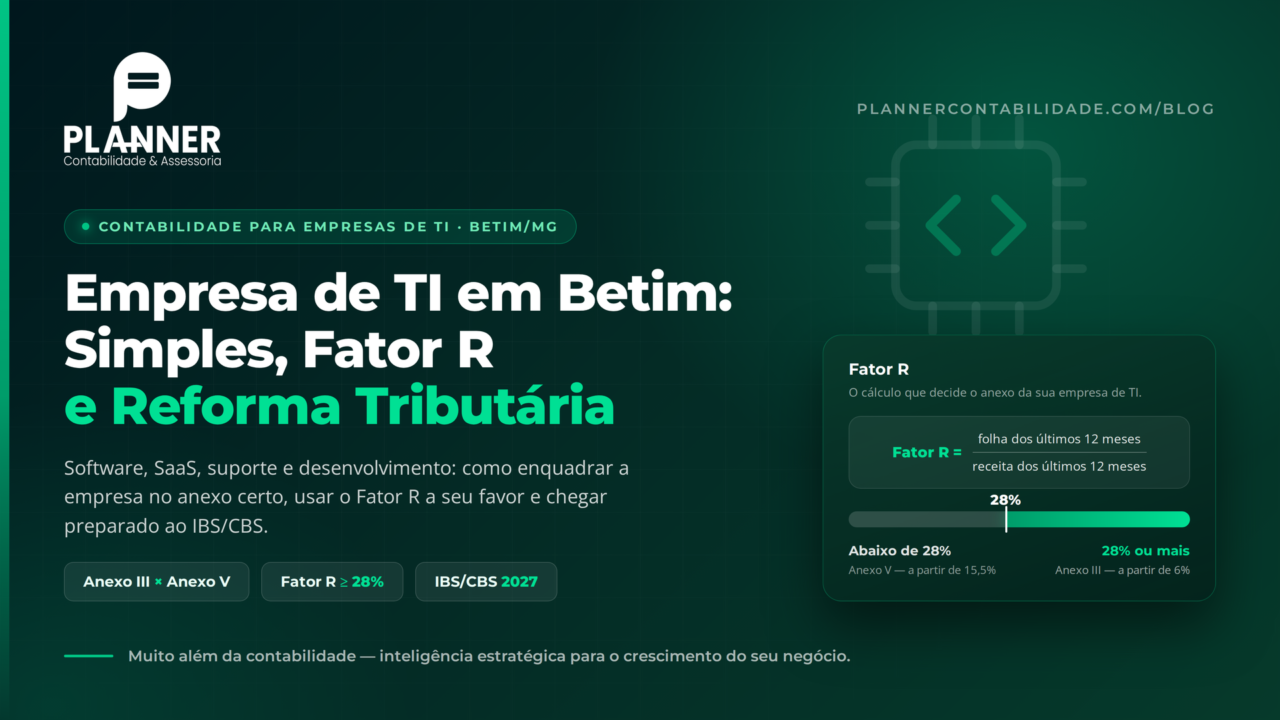 Contabilidade para Empresas de TI em Betim: Simples, Fator R